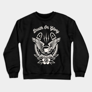 Death or glory Crewneck Sweatshirt